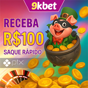 9kbet Ganhe R$ 100,00 Gratis